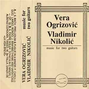 Vera Ogrizović - Vladimir Nikolić - Music For Two Guitars FLAC