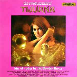 The Border Brass - The Sweet Sounds Of Tijuana FLAC