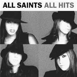 All Saints - All Hits FLAC