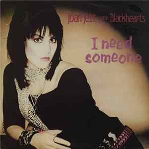 Joan Jett And The Blackhearts - I Need Someone FLAC