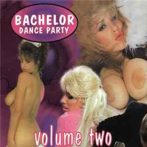 Various - Bachelor Dance Party Volume Two FLAC