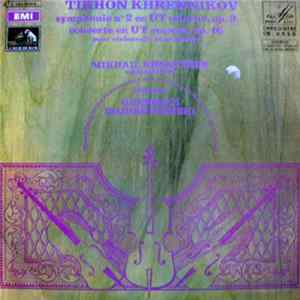 Tikhon Khrennikov - Grand Orchestre Symphonique De La Radio Télévision De L'U.R.S.S., Mikhail Khomitser, Guennadi Rojdestvenski - Symphonie N° 2 En Ut Mineur, Op. 9 - Concerto En Ut Majeur, Op. 16 Pour Violoncelle Et Orchestre FLAC