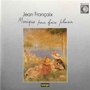 Jean Françaix - Musique Pour Faire Plaisir FLAC