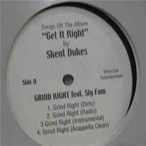 Skent Dukes - Grind Right/Swallow That FLAC