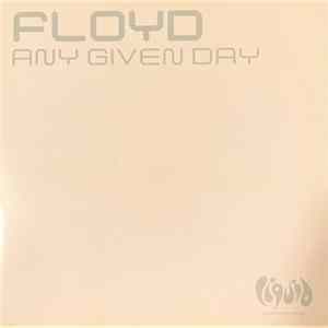 Floyd - Any Given Day FLAC