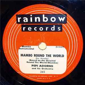 Pepi Adorno And His Orchestra - In A Shanty In Old Shanty Town Mambo / Mambo Round The World FLAC
