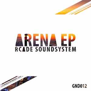 Rcade Soundsystem - Arena EP FLAC