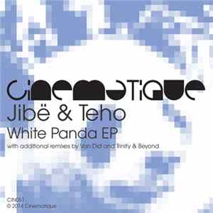 Jibë & Teho - White Panda EP FLAC