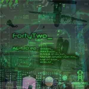 FortyTwo - AC-130 EP FLAC