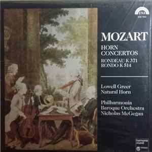 Mozart, Lowell Greer, Nicholas McGegan, Philharmonia Baroque Orchestra - Horn Concertos - Rondeau K. 371 - Rondo K. 514 FLAC