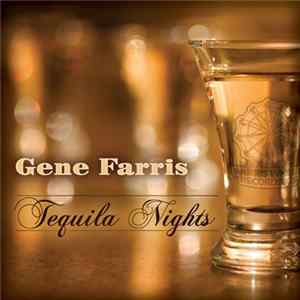 Gene Farris - Tequila Nights FLAC
