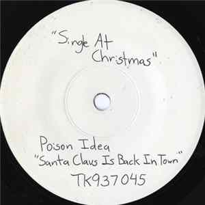 Poison Idea / Ray & Glover - Single At Christmas FLAC