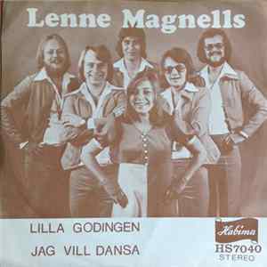 Lenne Magnells - Lilla Godingen / Jag Vill Dansa FLAC