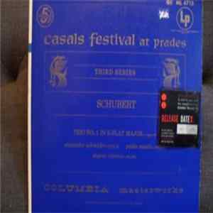 Schubert - Casals Festival At Prades / Schubert - Trio No. 1 In B-Flat Major Opus 99 FLAC