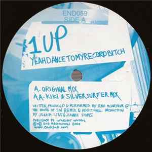 1 UP - Yeahdancetomyrecordbitch FLAC