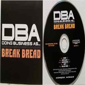 DBA (Doing Business As...) - Break Bread FLAC