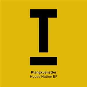 Klangkuenstler - House Nation EP FLAC