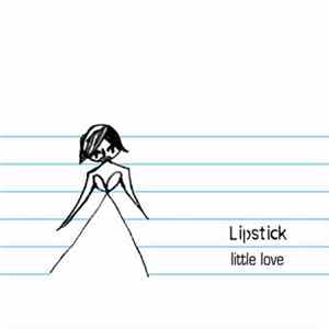 Lipstick - Little Love EP FLAC