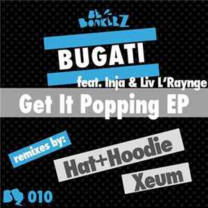 Bugati ft. Inja & Liv L'Raynge - Get It Poppin' FLAC