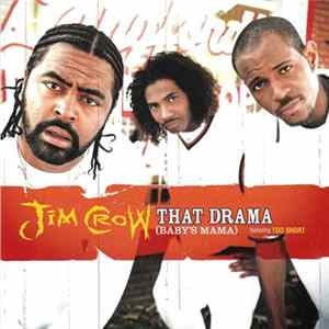 Jim Crow - That Drama (Baby's Mama) FLAC