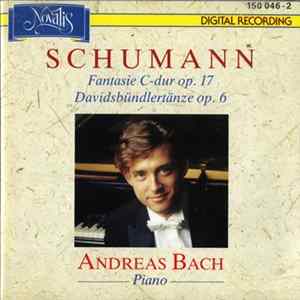 Schumann, Andreas Bach - Fantasie C-dur, Op. 17 - Davidsbündlertänze Op. 6 FLAC