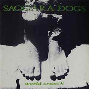 Saqqara Dogs - World Crunch FLAC