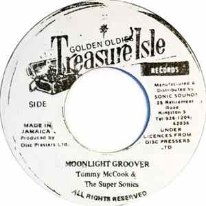 Tommy McCook & The Super Sonics / Eric (Monty) Morris - Moonlight Groover / What A Man Doeth FLAC