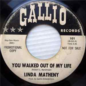 Linda Matheny - You Walked Out Of My Life / How Much Do I Love You FLAC
