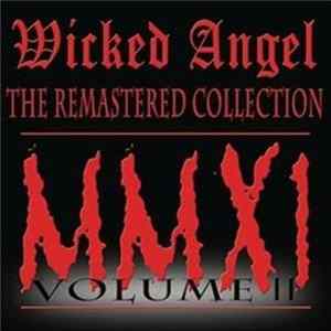 Wicked Angel - The Remastered Collection - Volume II FLAC