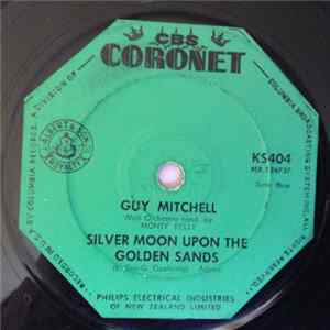 Guy Mitchell - Silver Moon Upon The Golden Sands / My Shoes Keep Walking Back To You FLAC