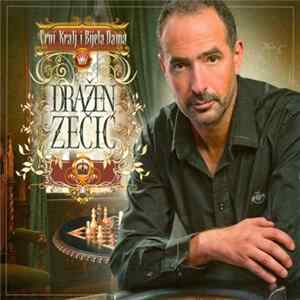 Dražen Zečić - Crni Kralj I Bijela Dama FLAC
