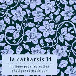 Various - La Catharsis - Quatorzieme Edition FLAC