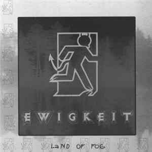 Ewigkeit - Land Of Fog FLAC