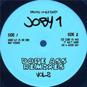Joby 1 - Dope Ass Remixes (Volume 2) FLAC