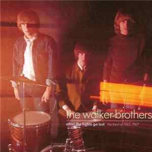 The Walker Brothers - After The Lights Go Out - The Best Of 1965-1967 FLAC