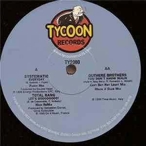 Systematic / Total Bang / Malik - Everyday / Let's Goooooooo! / You Don't Know Malik FLAC
