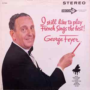 George Feyer - I Still Like To Play French Songs Best FLAC