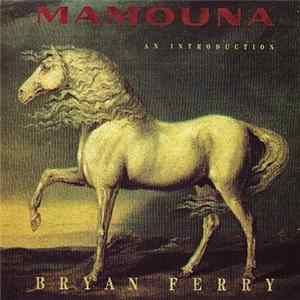 Bryan Ferry - Mamouna - An Introduction FLAC