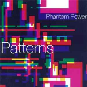 Phantom Power - Patterns FLAC