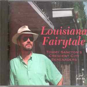 Tommy Sancton's Crecent City Serenaders - Louisiana Fairytale FLAC