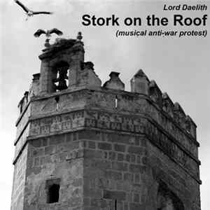 Lord Daelith - Stork on the Roof FLAC