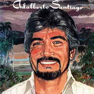 Adalberto Santiago - Adalberto Santiago FLAC