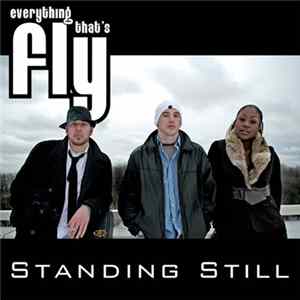 Everything That's Fly - Standing Still EP FLAC