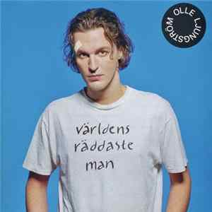 Olle Ljungström - Världens Räddaste Man FLAC