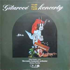 Vivaldi, Haydn, Carulli, Milan Zelenka, Slovenský Komorný Orchester , Conductor Bohdan Warchal - Gitarové Koncerty FLAC