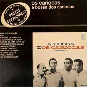 Os Cariocas - A Bossa Dos Cariocas FLAC