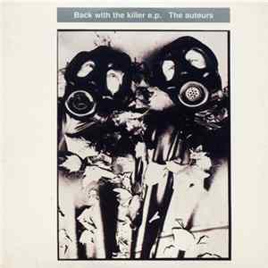 The Auteurs - Back With The Killer EP FLAC