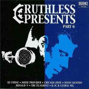 Ruthless - Part 6 FLAC