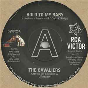 The Cavaliers - Hold To My Baby / Ooh It Hurts Me Baby FLAC