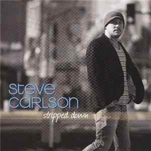 Steve Carlson - Stripped Down FLAC